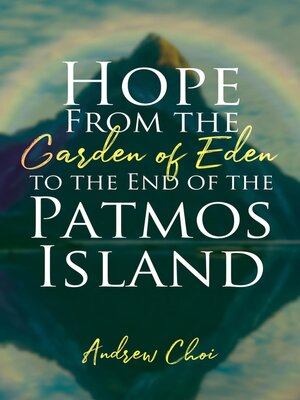 cover image of Hope From the Garden of Eden to the End of the Patmos Island
